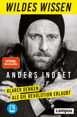 ISBN 9783593511177: Wildes Wissen - Klarer denken als die Revolution erlaubt, plus E-Book inside (ePub, mobi oder pdf)