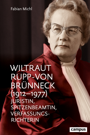 ISBN 9783593515236: Wiltraut Rupp-von Brünneck (1912–1977) - Juristin, Spitzenbeamtin, Verfassungsrichterin