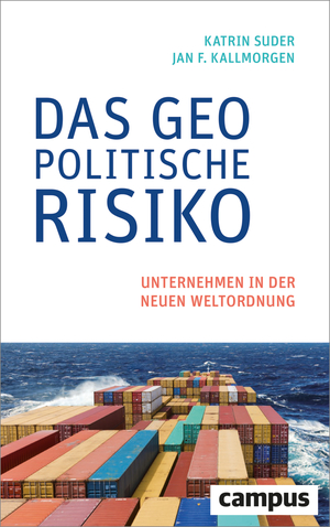 ISBN 9783593515588: Das geopolitische Risiko - Unternehmen in der neuen Weltordnung