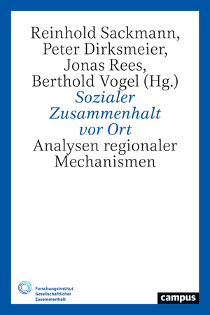 ISBN 9783593518176: Sozialer Zusammenhalt vor Ort – Analysen regionaler Mechanismen