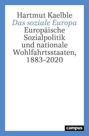 neues Buch – Hartmut Kaelble – Das soziale Europa