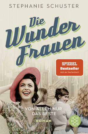 ISBN 9783596000708: Die Wunderfrauen: Von allem nur das Beste. Wunderfrauen-Bestseller-Serie (Wunderfrauen-Trilogie, Band 2)