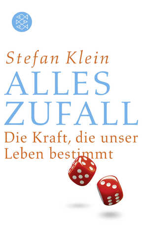 ISBN 9783596030835: Alles Zufall: Die Kraft, die unser Leben bestimmt