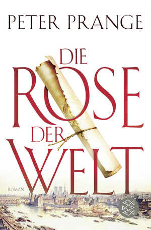 gebrauchtes Buch – Peter Prange – Die Rose der Welt: Roman Roman