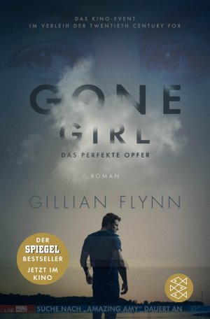 ISBN 9783596032198: Gone Girl - Das perfekte Opfer - (Filmbuch) Roman