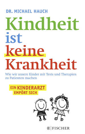 ISBN 9783596032303: Kindheit ist keine Krankheit