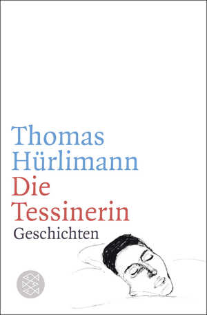 gebrauchtes Buch – Thomas Hürlimann – Die Tessinerin