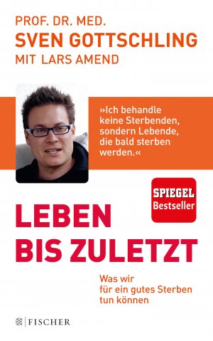 ISBN 9783596034208: Leben bis zuletzt - Was wir für ein gutes Sterben tun können