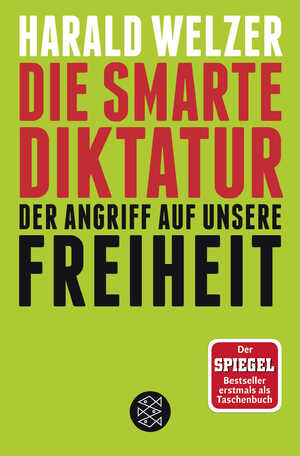 ISBN 9783596035526: Die smarte Diktatur - Der Angriff auf unsere Freiheit