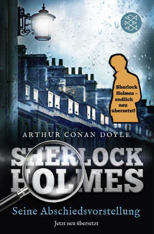 ISBN 9783596035649: Sherlock Holmes - Seine Abschiedsvorstellung - Erzählungen - Neu übersetzt von Henning Ahrens