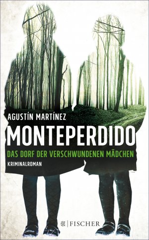 ISBN 9783596036585: Monteperdido – Das Dorf der verschwundenen Mädchen