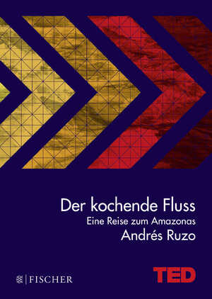 gebrauchtes Buch – Andrés Ruzo – Der kochende Fluss - eine Reise zum Amazonas