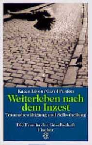 ISBN 9783596104222: Weiterleben nach dem Inzest. Traumabewältigung und Selbstheilung.