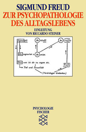 ISBN 9783596104383: Zur Psychopathologie des Alltagslebens - Über Vergessen, Versprechen, Vergreifen, Aberglaube und Irrtum