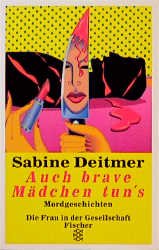 ISBN 9783596105076: Auch brave Mädchen tun's. Mordgeschichten.