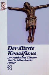 ISBN 9783596106264: Der älteste Kruzifixus - Der entschlafene Christus