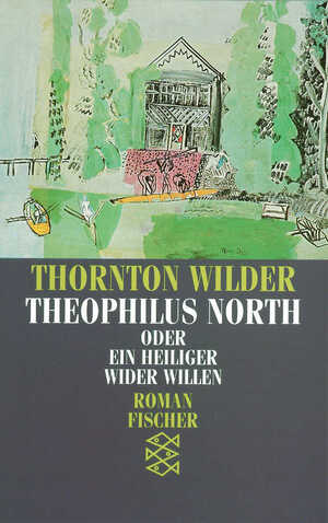 gebrauchtes Buch – Thornton Wilder – Theophilus North oder Ein Heiliger wider Willen