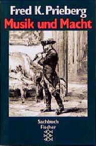 ISBN 9783596109548: Musik und Macht Prieberg, Fred K