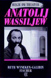 ISBN 9783596110728: Anatoli Wassiljew - Regie im Theater