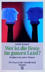 ISBN 9783596112920: Wer ist die Beste im ganzen Land? - Konkurrenz unter Frauen