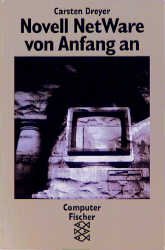 ISBN 9783596117468: Novell NetWare von Anfang an