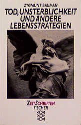 ISBN 9783596123261: Tod, Unsterblichkeit und andere Lebensstrategien - Oder andere Überlebensstrategien