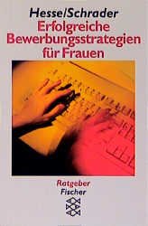 gebrauchtes Buch – Jürgen Hesse – Erfolgreiche Bewerbungsstrategien für Frauen. Hans Christian Schrader, Fischer