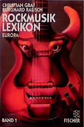 gebrauchtes Buch – Graf/Rausch – Rockmusik Lexikon Europa - Band 1 gebrauchtes Buch – Graf/Rausch – Rockmusik Lexikon Europa - Band 1