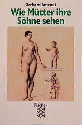 ISBN 9783596124817: Wie Mütter ihre Söhne sehen