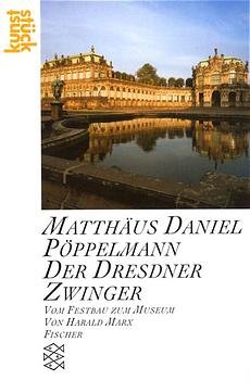 ISBN 9783596125159: Matthäus Daniel Pöppelmann: Der Dresdner Zwinger - Vom Festbau zur Gemäldegalerie