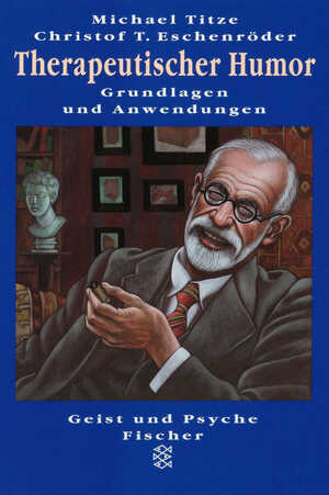 gebrauchtes Buch – Titze, Michael/ Christof T – Therapeutischer Humor. Grundlagen und Anwendungen. [Reihe: Geist und Psyche; 12650].