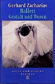 ISBN 9783596126552: Ballett - Gestalt und Wesen - Die Symbolsprache im europäischen Schautanz der Neuzeit