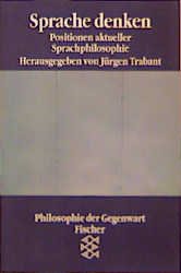 gebrauchtes Buch – Jürgen Trabant – Sprache denken - Positionen aktueller Sprachphilosophie