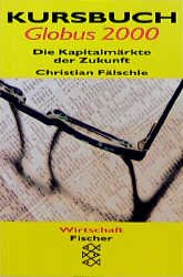 ISBN 9783596128389: Kursbuch Globus 2000 Die Kapitalmärkte der Zukunft