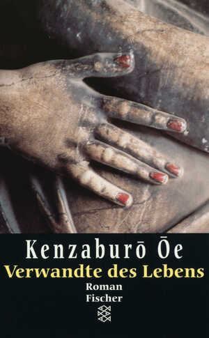 gebrauchtes Buch – Kenzaburô Ôe – Verwandte des Lebens: Roman