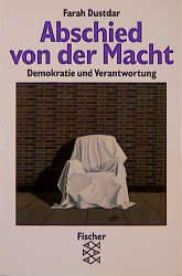 ISBN 9783596128860: Abschied von der Macht - Demokratie und Verantwortung  (Orginalausgabe)