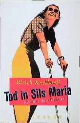 ISBN 9783596128907: Tod in Sils Maria: 13 üble Geschichten