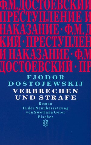 ISBN 9783596129973: Verbrechen und Strafe - In der Neuübersetzung von Swetlana Geier