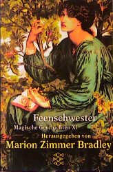 ISBN 9783596133178: Feenschwester : Magische Geschichten XI