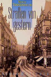 gebrauchtes Buch – Silvia Tennenbaum – Straßen von gestern