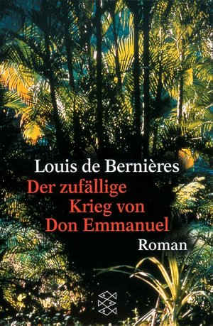 gebrauchtes Buch – De Bernières – Der zufällige Krieg des Don Emmanuel  [sh3t]