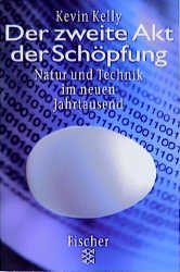 ISBN 9783596140091: Die zweite Akt der Schöpfung - Natur und Technik im neuen Jahrtausend