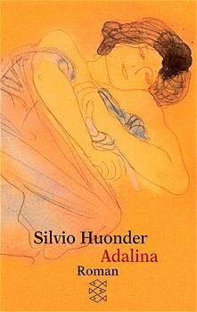 gebrauchtes Buch – Silvio Huonder – Adalina. (Tb)