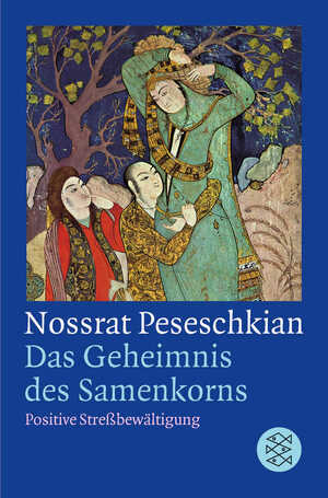 ISBN 9783596145690: Das Geheimnis des Samenkorns - Positive Streßbewältigung