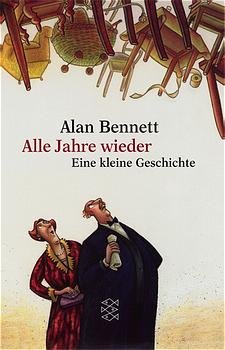 gebrauchtes Buch – Alan, Bennett und Wilharm Sabine – Alle Jahre wieder. Eine kleine Geschichte