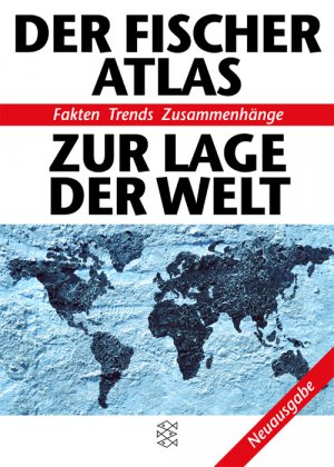 ISBN 9783596146949: Der Fischer Atlas zur Lage der Welt - Fakten Trends Zusammenhänge