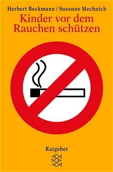 ISBN 9783596147168: Kinder vor dem Rauchen schützen