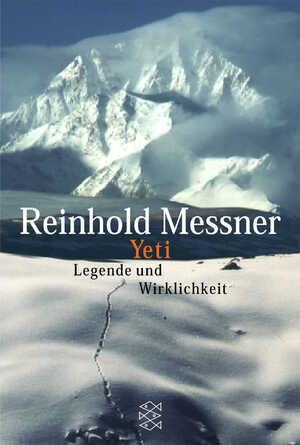 gebrauchtes Buch – Reinhold Messner – Yeti - Legende und Wirklichkeit (mit Autogramm)