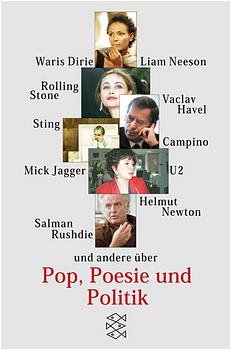 ISBN 9783596148240: Pop, Poesie und Politik - Waris Dirie, Liam Neeson, Salman Rushdie, Vaclav Havel, U2 und Pop, Poesie und Politik