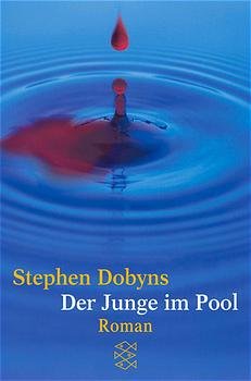 gebrauchtes Buch – Stephen Dobyns – Der Junge im Pool